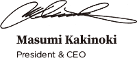 President & CEO Masumi Kakinoki